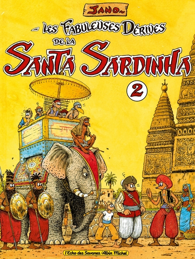 Image de Les Fabuleuses Dérives de la Santa Sardinha - Tome 02