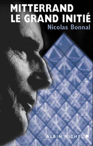 Image de Mitterrand. Le grand initié