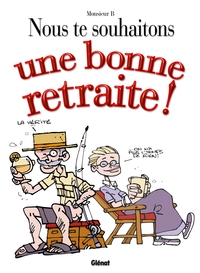 Image de Nous te souhaitons une bonne retraite