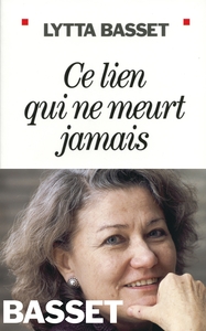 Image de Ce lien qui ne meurt jamais