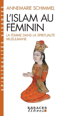 Image de L'Islam au féminin (Espaces Libres - Spiritualités Vivantes)