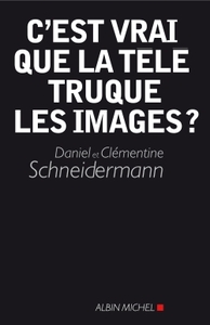 Picture of C'est vrai que la télé truque les images ?