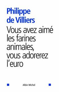 Picture of Vous avez aimé les farines animales, vous adorerez l'euro