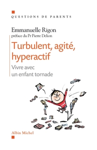 Picture of Turbulent, agité, hyperarctif