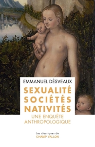 Image de Sexualités, sociétés, nativités - Une enquête anthropologiqu