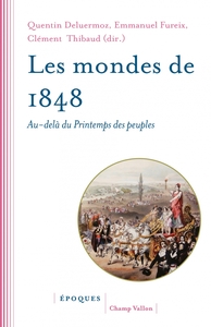 Picture of Les mondes de 1848 - Au-delà du Printemps des peuples