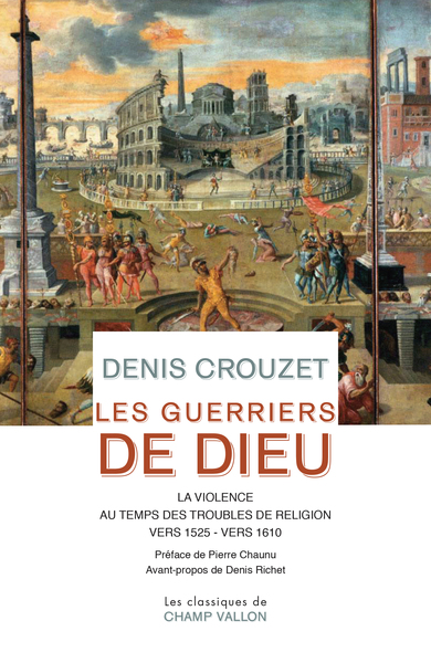 Picture of Les guerriers de Dieu - La violence au temps des troubles de