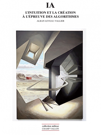 Picture of IA - L'intuition et la création à l'épreuve des algorithmes