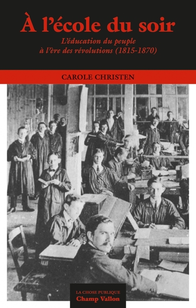 Image de A l'école du soir - L'éducation du peuple à l’ère des révolu