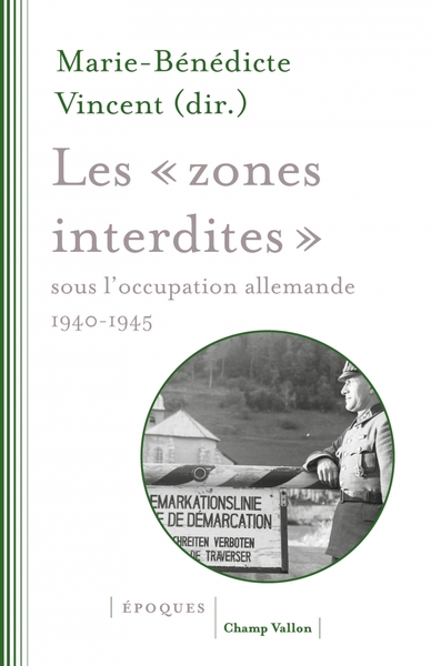Image de Les «zones interdites» sous l'occupation allemande - (40-45)