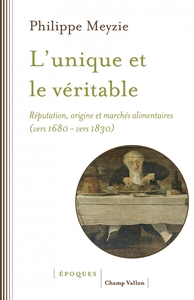 Image de L'unique et le véritable - Réputation, origine et marchés al
