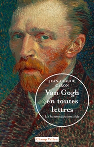 Picture of Van Gogh en toutes lettres - Un homme dans son siècle