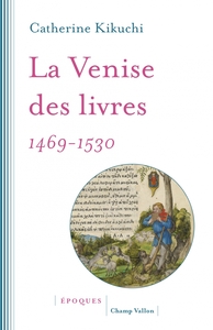 Image de LA VENISE DES LIVRES - 1469-1530