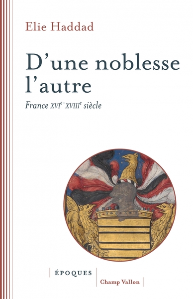 Picture of D'une noblesse l'autre - France XVIe-XVIIIe siècle