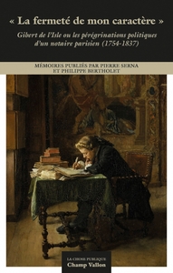 Picture of «La fermeté de mon caractère» - Gibert de l’Isle ou les péré