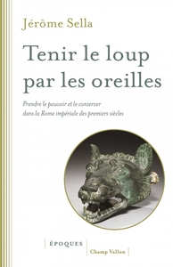 Picture of Tenir le loup par les oreilles - Prendre le pouvoir et le co
