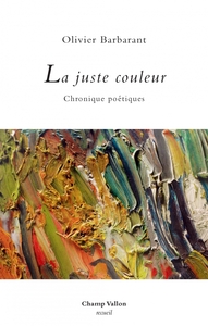 Image de La juste couleur - Chroniques poétiques