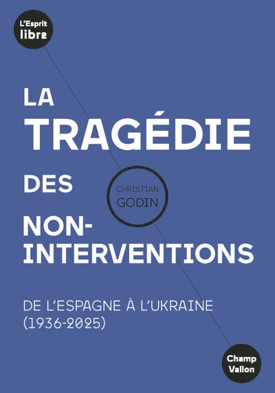 Image de La tragédie des non-interventions - De l'Espagne à l'Ukraine