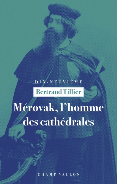 Picture of Mérovak, l'homme des cathédrales - Du symbolisme au patrimoi