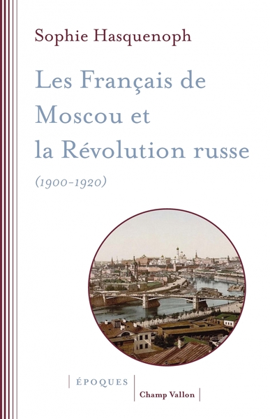 Picture of LES FRANCAIS DE MOSCOU ET LA REVOLUTION RUSSE