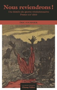 Image de Nous reviendrons ! - Une histoire des spectres révolutionnai
