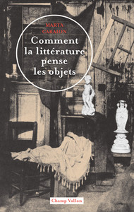 Image de Comment la littérature pense les objets