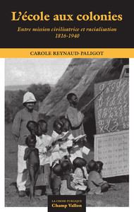 Image de L'école aux colonies - Entre mission civilisatrice et racial