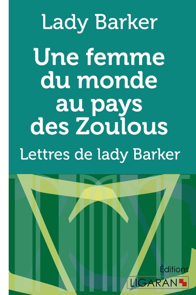Picture of Une femme du monde au pays des Zoulous