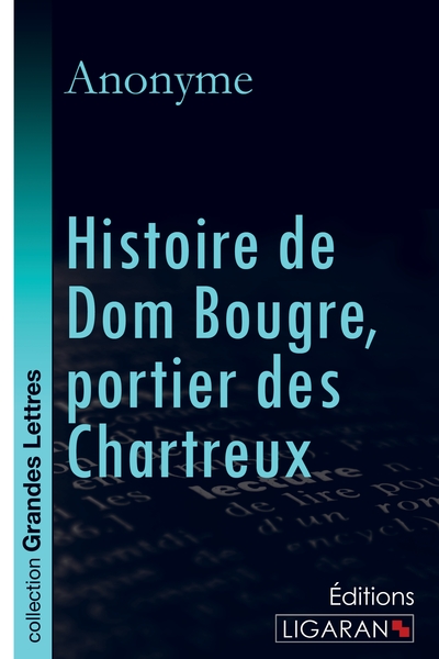 Picture of Histoire de Dom Bougre, portier des Chartreux (grands caractères)