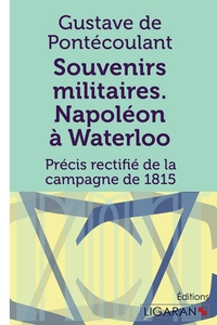 Image de Souvenirs militaires. Napoléon à Waterloo