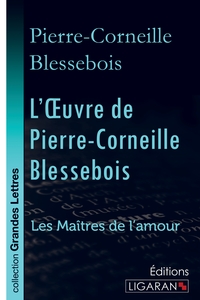 Picture of L'Oeuvre de Pierre-Corneille Blessebois (grands caractères)
