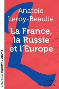 Picture of La France, la Russie et l'Europe (grands caractères)