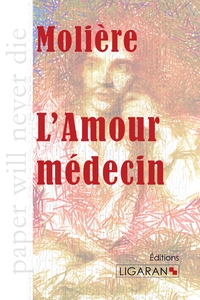 Image de L'Amour médecin