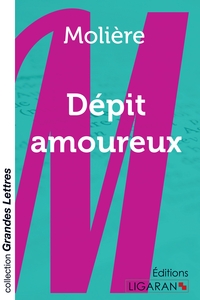 Image de Dépit amoureux  (grands caractères)