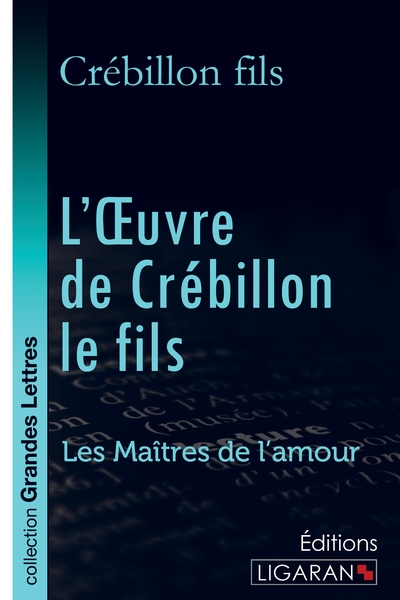 Picture of L'Oeuvre de Crébillon le fils (grands caractères)