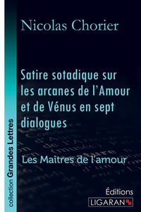 Picture of Satire sotadique sur les arcanes de l'Amour et de Vénus en sept dialogues (grands caractères)