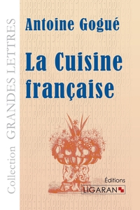 Image de La Cuisine française (grands caractères)