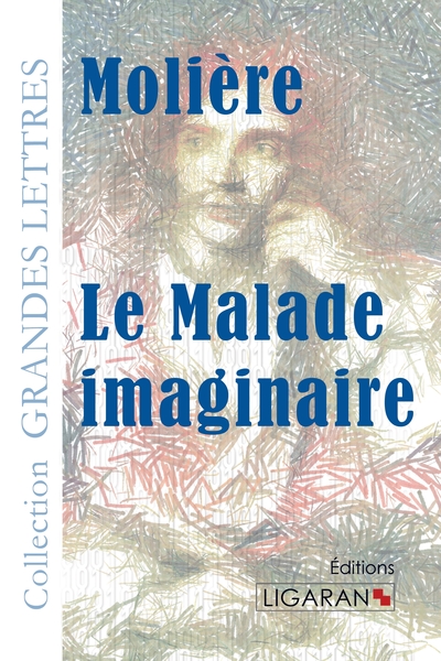Image de Le Malade imaginaire (grands caractères)