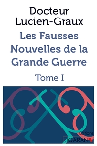 Picture of Les Fausses Nouvelles de la Grande Guerre