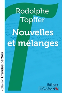 Picture of Nouvelles et mélanges (grands caractères)