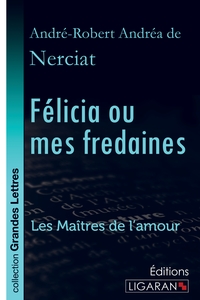 Picture of Félicia ou mes fredaines (grands caractères)