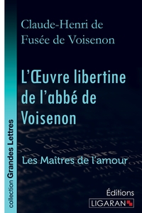 Picture of L'Oeuvre libertine de l'abbé de Voisenon (grands caractères)