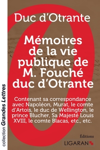 Image de Mémoires de la vie publique de M. Fouché, duc d'Otrante (grands caractères)