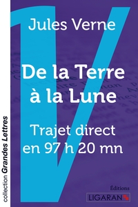 Image de De la Terre à la Lune (grands caractères)