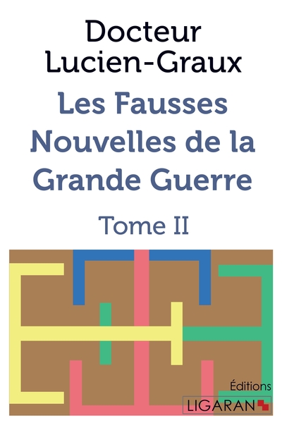 Picture of Les Fausses Nouvelles de la Grande Guerre