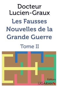 Picture of Les Fausses Nouvelles de la Grande Guerre