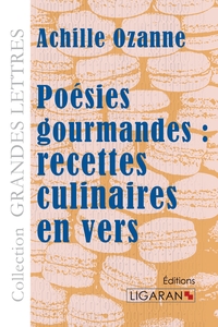 Picture of Poésies gourmandes : recettes culinaires en vers (grands caractères)