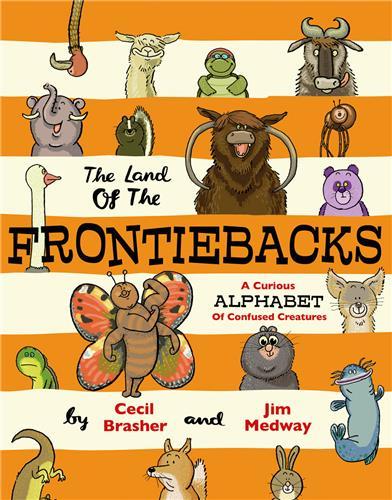 Picture of The Land of the Frontiebacks A Curious Alphabet of Confused Creatures /anglais