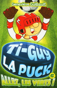 Picture of TI-GUY LA PUCK V 06 ALLEZ, LES VERTS !