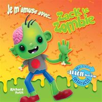 Picture of JE M'AMUSE AVEC... ZACK LE ZOMBIE